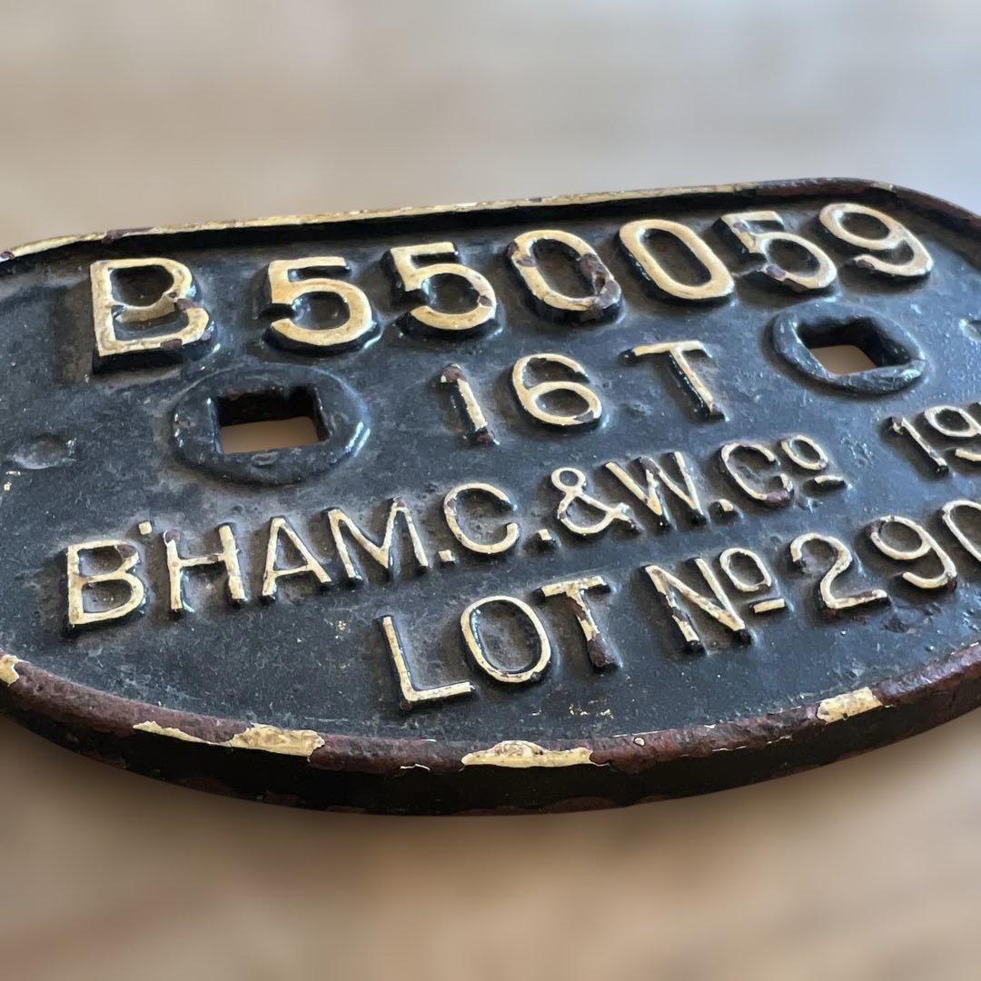英国1958年製 BHAM.C.&W.Co 16T プレート